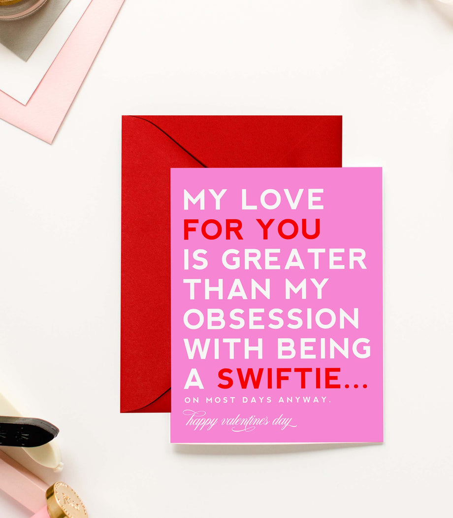 Love Greater than a Swiftie - Funny Valentine's Day Greeting Card Love Greater than a Swiftie - Funny Valentine's Day Greeting Card