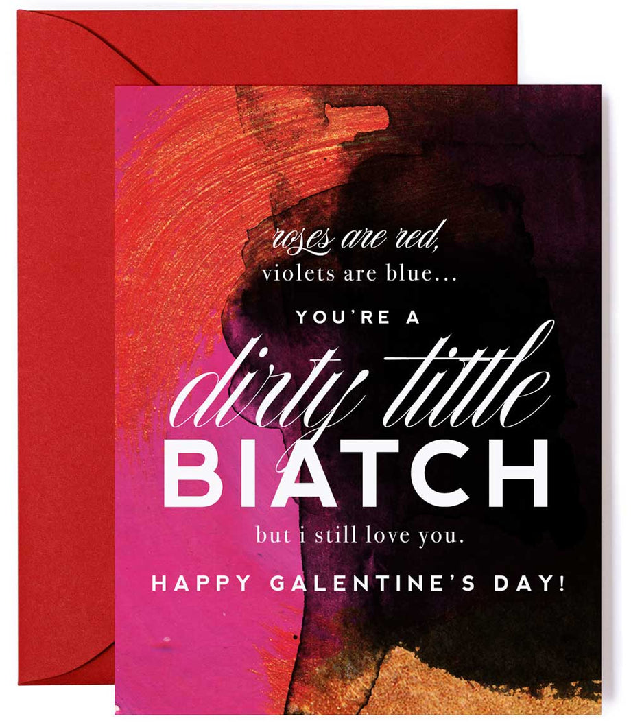 Roses are Red, Dirty Little Biatch - Galentine's Day Greeting Card Roses are Red, Dirty Little Biatch - Galentine's Day Greeting Card