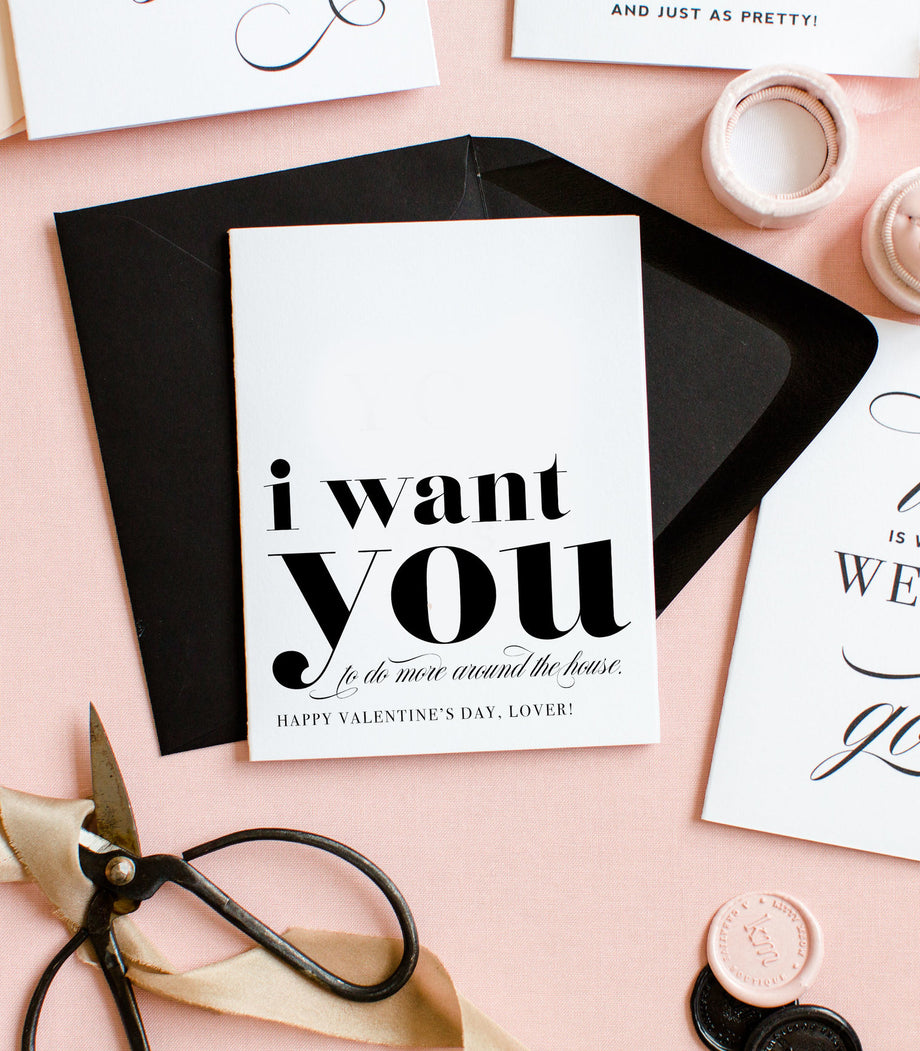 I Want You To Do More Around the House, Sarcastic Valentine's Day Greeting Card I Want You To Do More Around the House, Sarcastic Valentine's Day Greeting Card